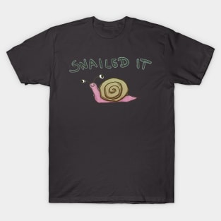 Snailed it T-Shirt